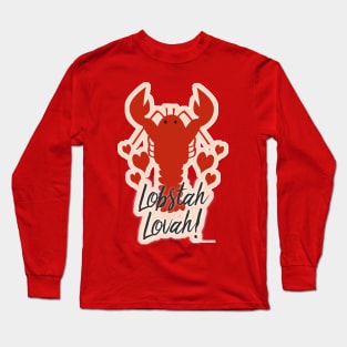 Lobster Lover Funny New England Accent Cartoon Long Sleeve T-Shirt